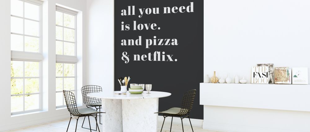 輸入壁紙 カスタム壁紙 PHOTOWALL / All you Need is Love and Pizza and Netflix (e323290)