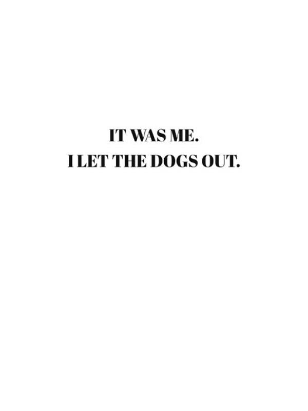 輸入壁紙 カスタム壁紙 PHOTOWALL / It Was Me I Let the Dogs Out (e323431)