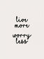 輸入壁紙 カスタム壁紙 PHOTOWALL / Live More Worry Less (e323460)