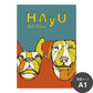 消臭アートポスター HAyU 小川学 HAyU ANIMAL ART POSTER Multi color イヌ SWZ-HYAP02