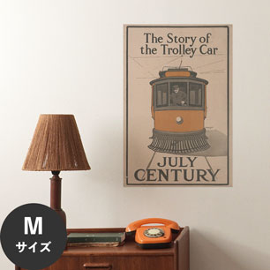 Hattan Art Poster ハッタンアートポスター The story of the trolley car. July Century / HP-00356 Mサイズ(45cm×67cm)