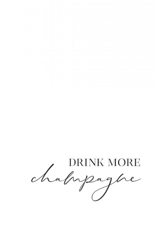 輸入壁紙 カスタム壁紙 PHOTOWALL / Drink More Champagne (e325762)